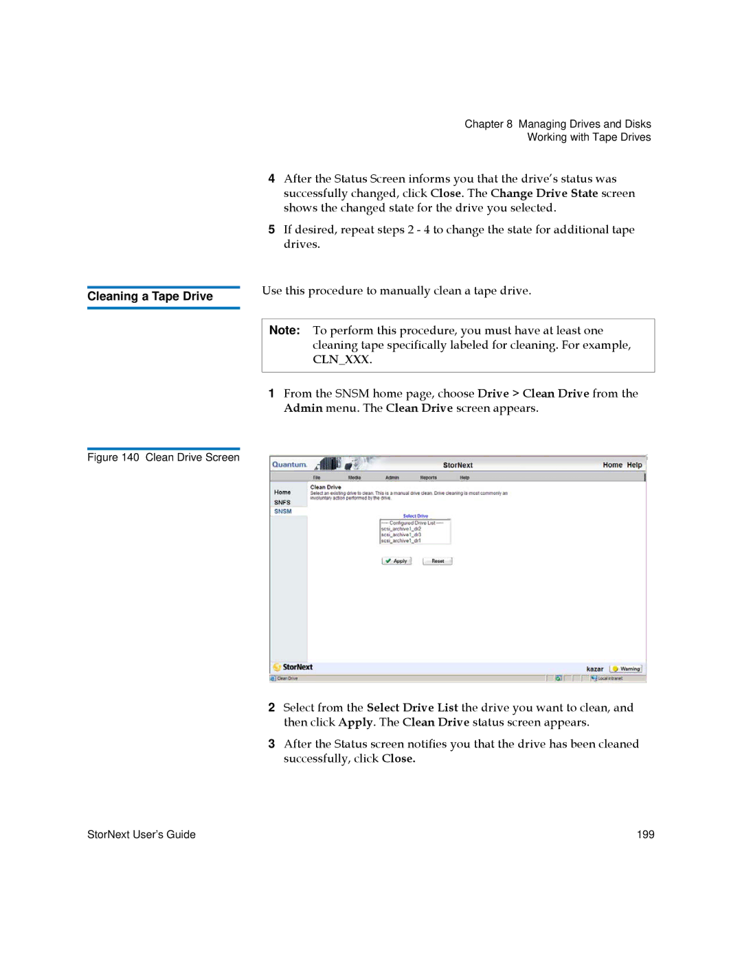 Quantum 3.5.2 manual Cleaning a Tape Drive, Clean Drive Screen 