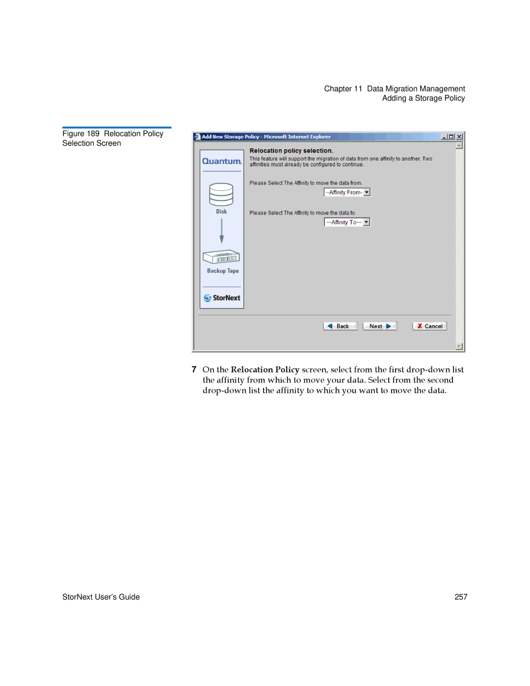 Quantum 3.5.2 manual Relocation Policy Selection Screen 