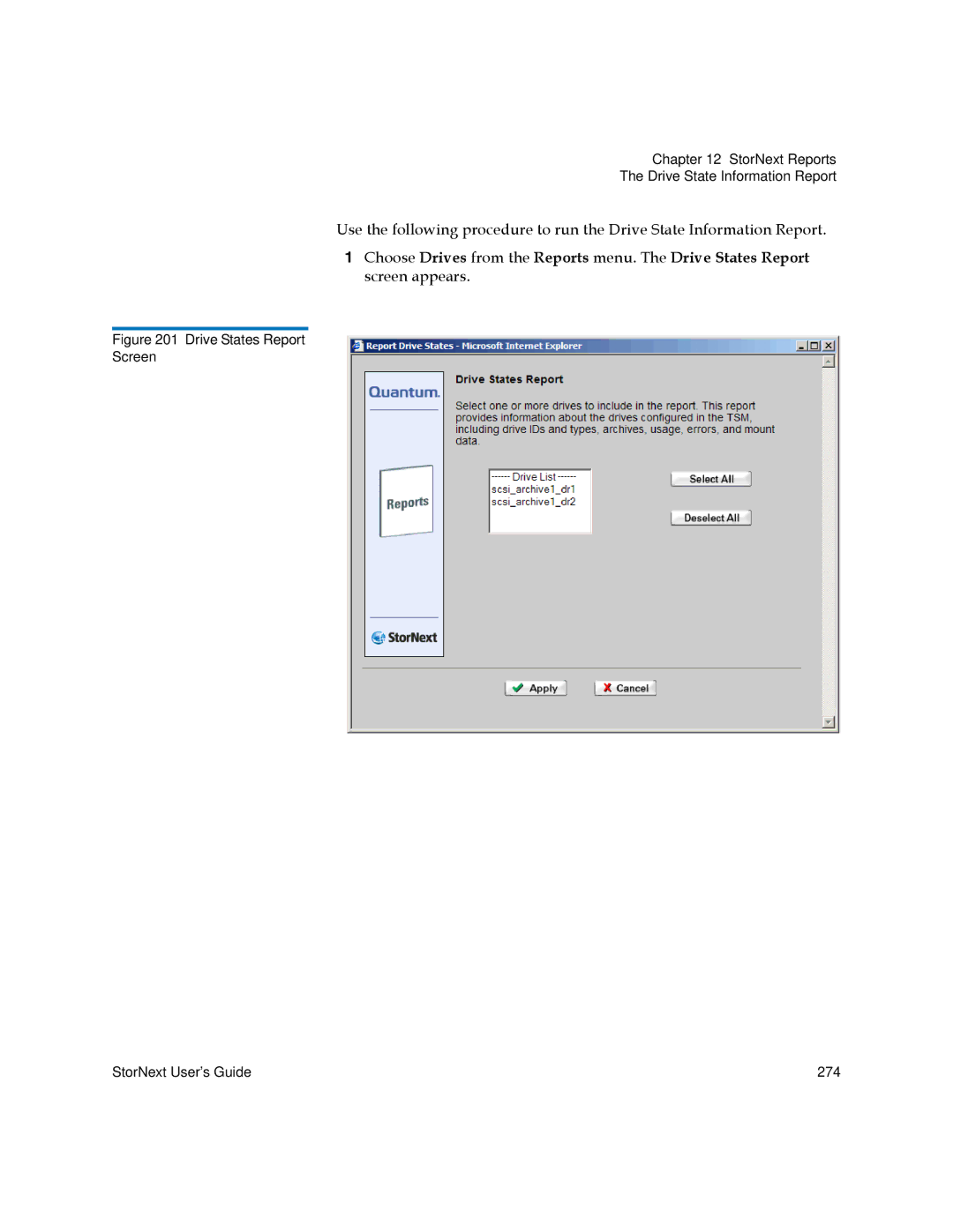 Quantum 3.5.2 manual Drive States Report Screen StorNext User’s Guide 274 