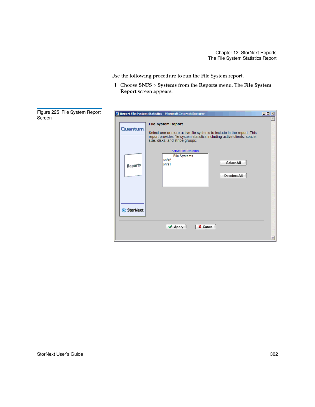 Quantum 3.5.2 manual File System Report Screen StorNext User’s Guide 302 