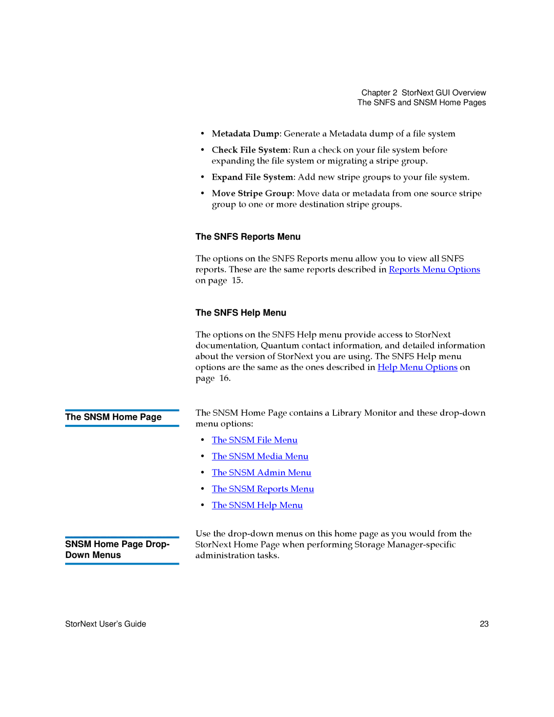 Quantum 3.5.2 manual Snsm Home Snsm Home Page Drop- Down Menus, Snfs Reports Menu, Snfs Help Menu 