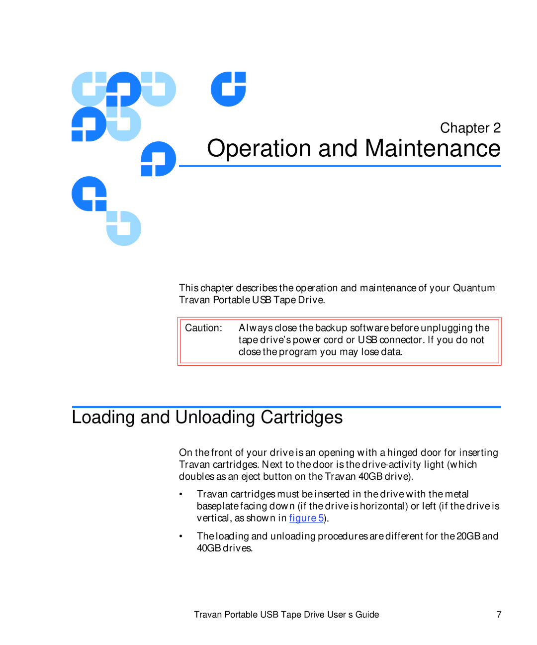 Quantum 50002767 manual 2Operation and Maintenance, Loading and Unloading Cartridges 