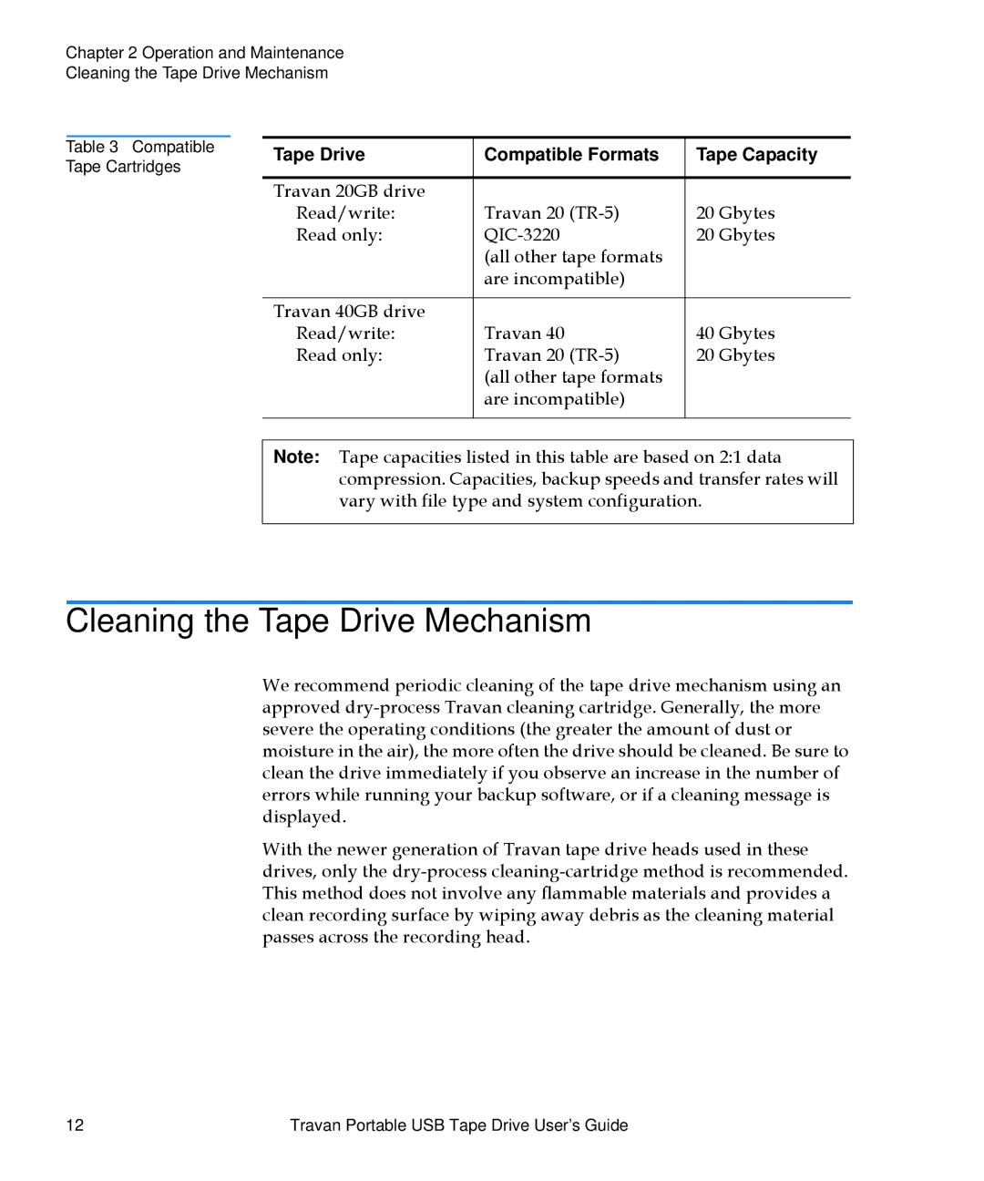 Quantum 50002767 manual Cleaning the Tape Drive Mechanism, Tape Drive Compatible Formats Tape Capacity 