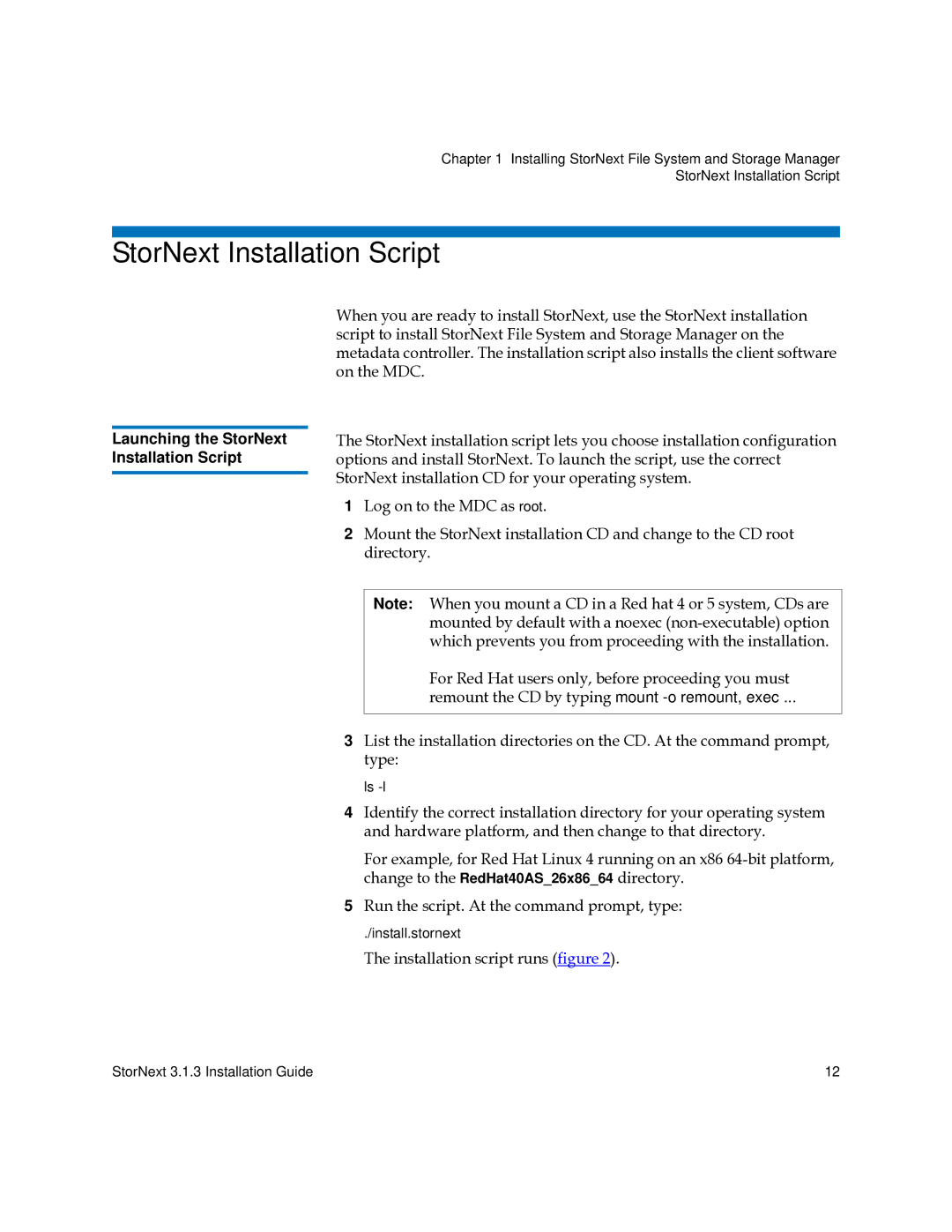 Quantum 6-00360-15 manual Launching the StorNext Installation Script, Installation script runs figure 