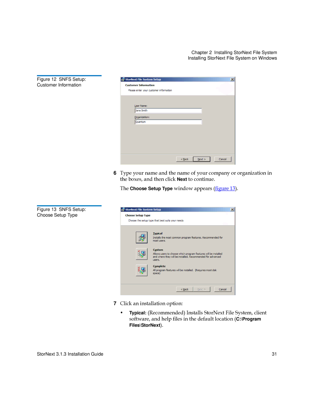 Quantum 6-00360-15 manual Click an installation option, Snfs Setup Customer Information 