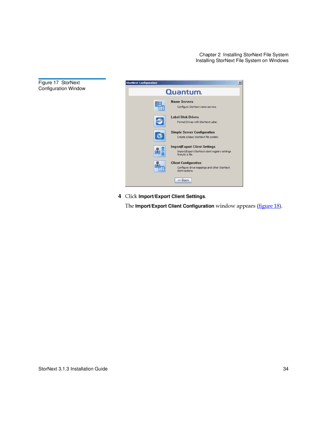 Quantum 6-00360-15 manual StorNext Configuration Window 