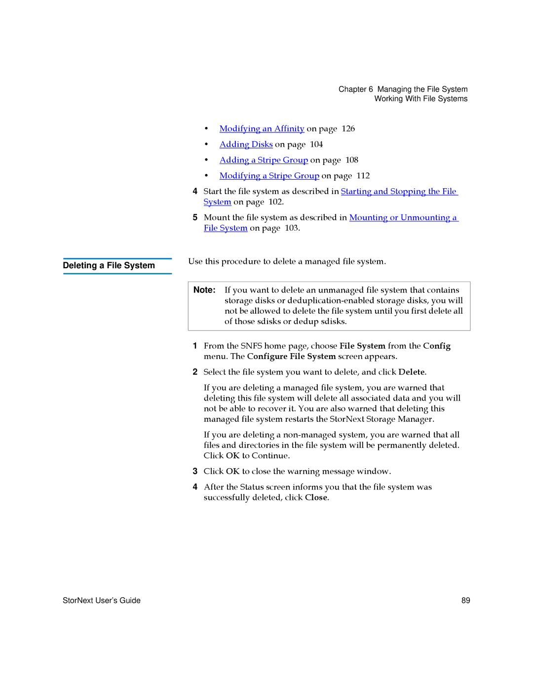 Quantum 6-01658-01 manual Use this procedure to delete a managed file system, Deleting a File System 