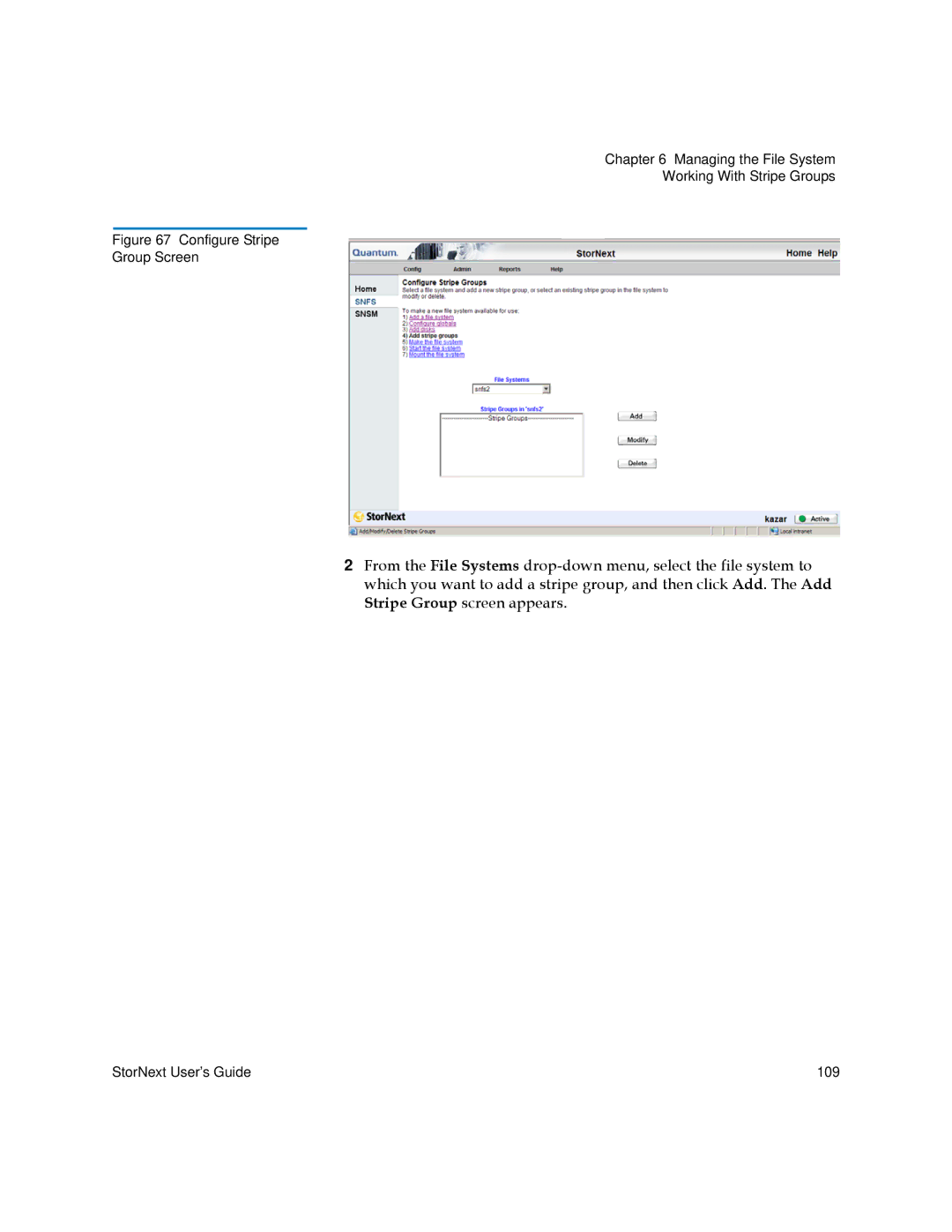 Quantum 6-01658-01 manual Configure Stripe Group Screen 