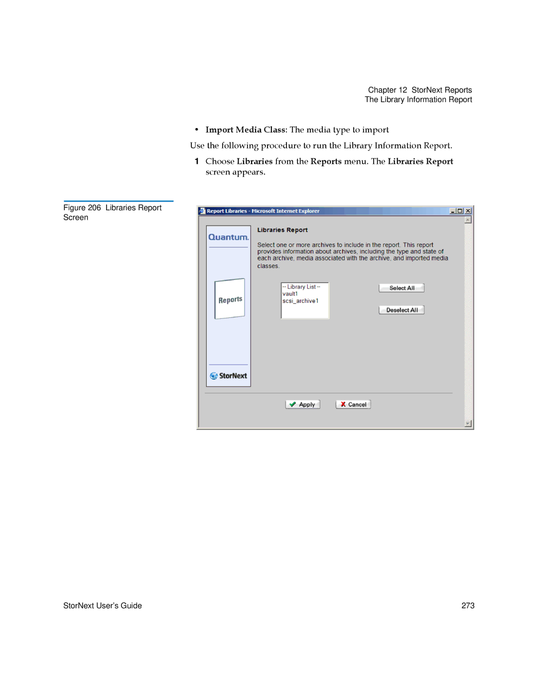 Quantum 6-01658-01 manual Libraries Report Screen StorNext User’s Guide 273 