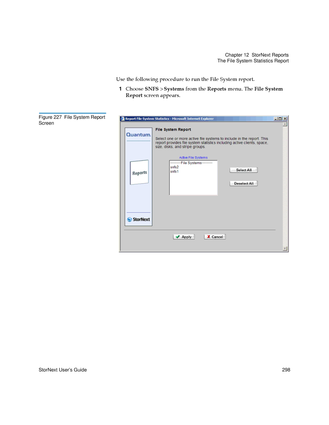 Quantum 6-01658-01 manual File System Report Screen StorNext User’s Guide 298 