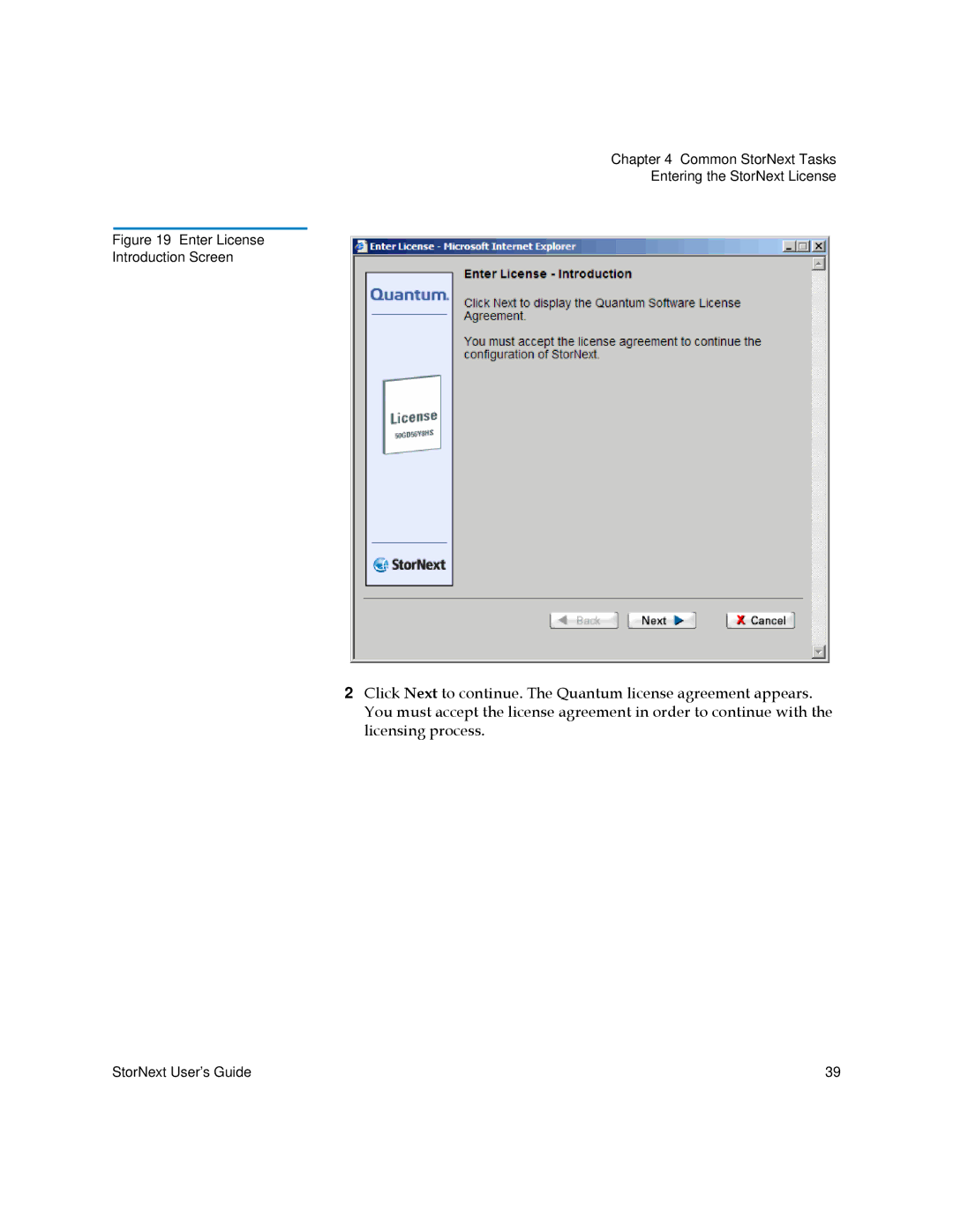 Quantum 6-01658-01 manual Enter License Introduction Screen 