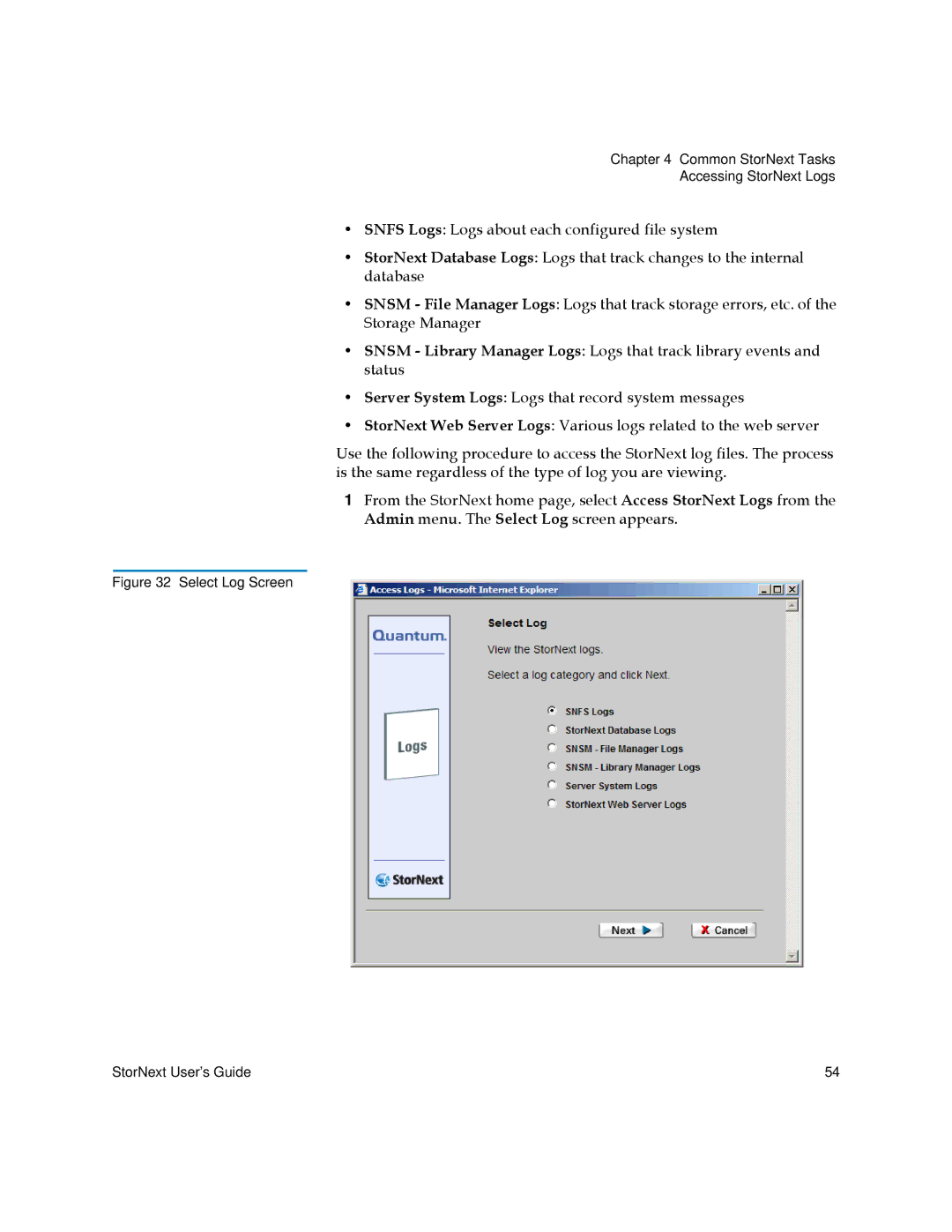 Quantum 6-01658-01 manual Select Log Screen StorNext User’s Guide 