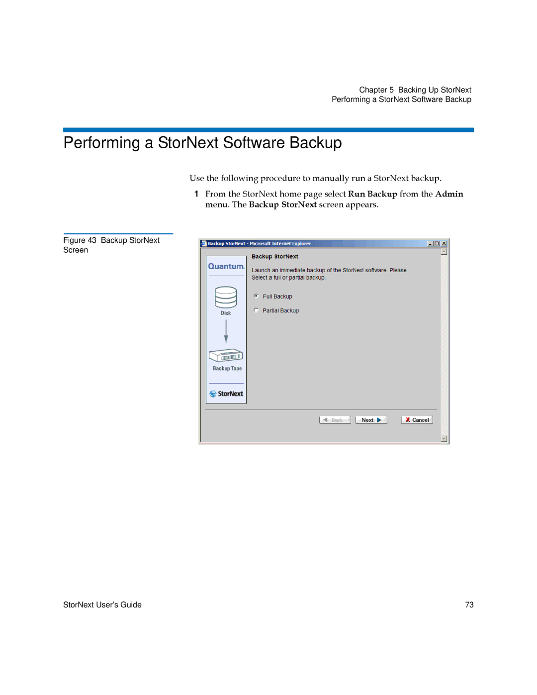 Quantum 6-01658-01 manual Performing a StorNext Software Backup, Backup StorNext Screen StorNext User’s Guide 