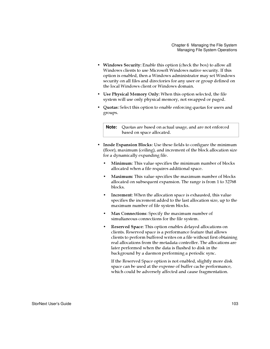 Quantum 6-01658-05 manual StorNext User’s Guide 103 