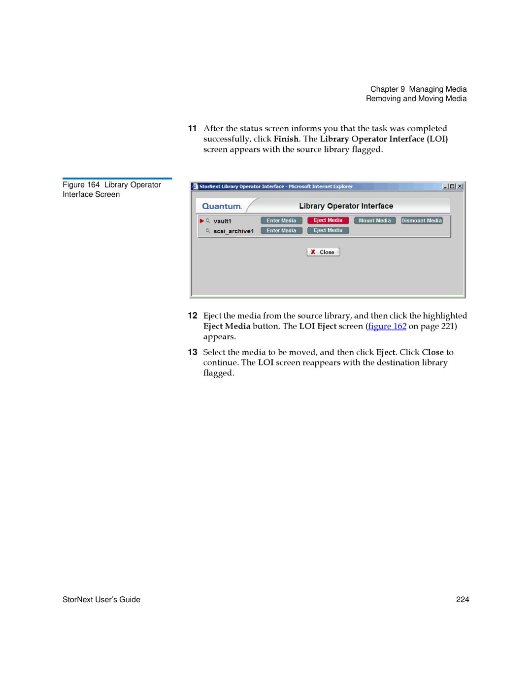 Quantum 6-01658-05 manual StorNext User’s Guide 224 