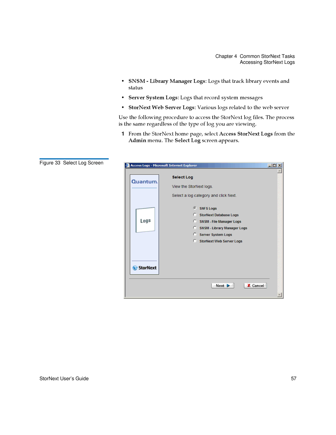 Quantum 6-01658-05 manual Select Log Screen StorNext User’s Guide 