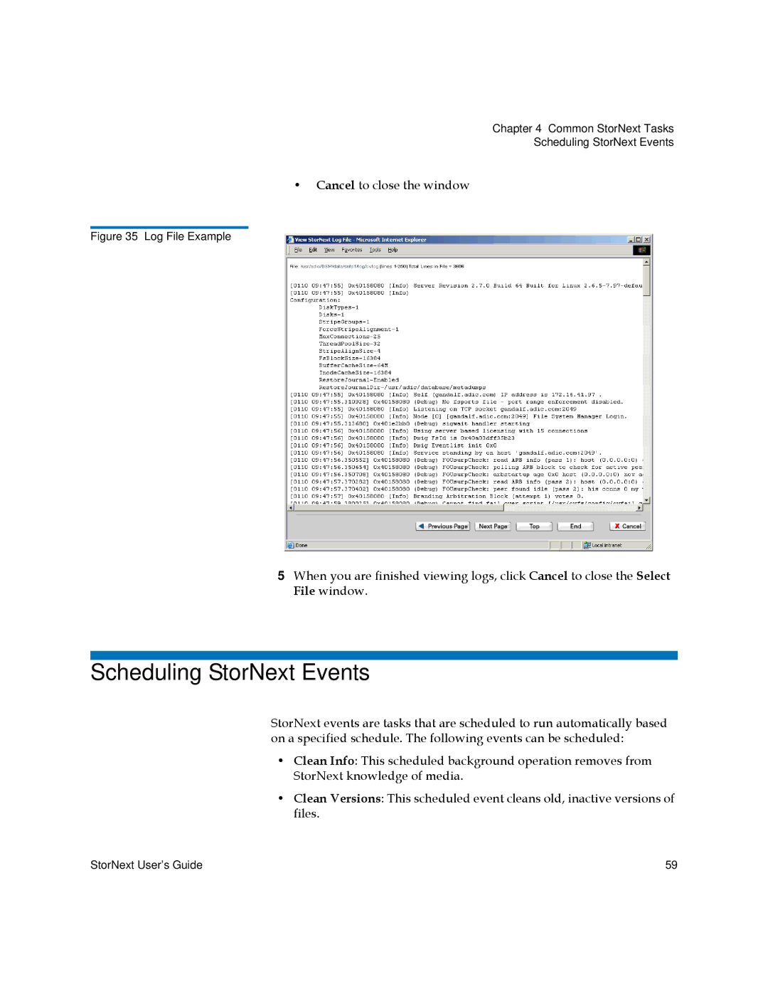 Quantum 6-01658-05 manual Scheduling StorNext Events, Log File Example 