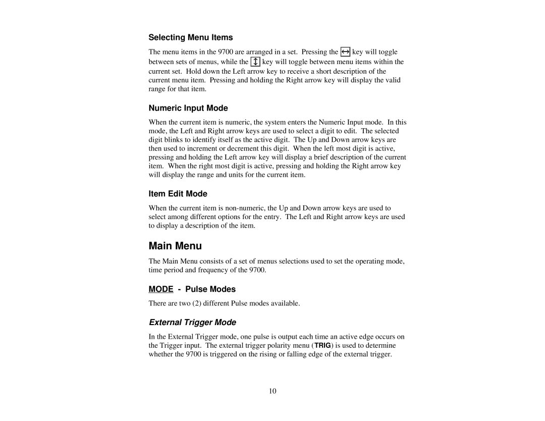 Quantum 9700 user manual Main Menu, Selecting Menu Items, Numeric Input Mode, Item Edit Mode, Mode Pulse Modes 