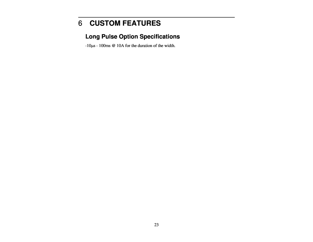 Quantum 9700 user manual Custom Features, Long Pulse Option Specifications 