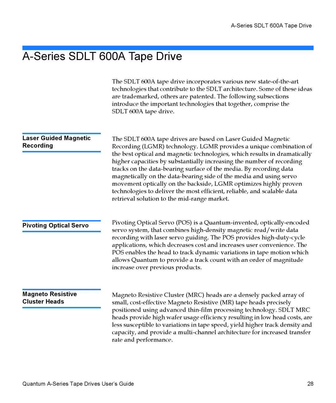 Quantum A-Series manual Series Sdlt 600A Tape Drive, Laser Guided Magnetic Recording, Pivoting Optical Servo 