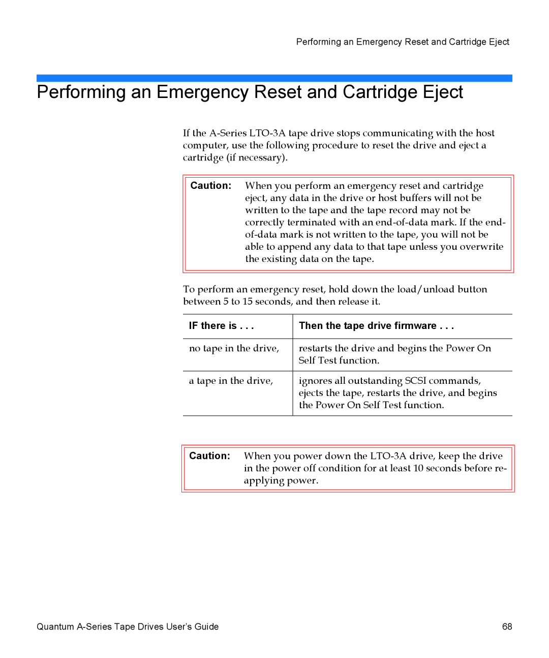 Quantum A-Series manual Performing an Emergency Reset and Cartridge Eject, If there is Then the tape drive firmware 