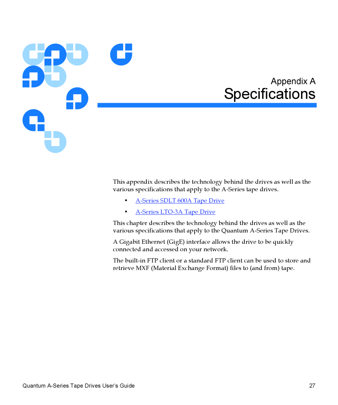 Quantum manual Specifications, Appendix A, A-Series SDLT 600A Tape Drive A-Series LTO-3A Tape Drive 
