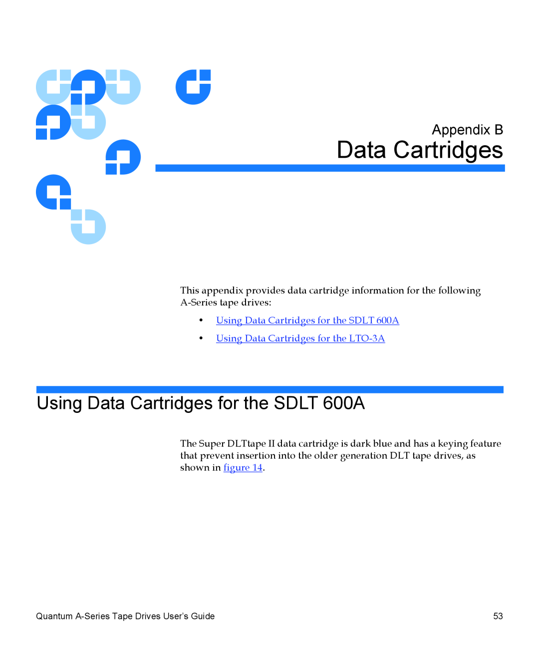 Quantum A-Series manual Using Data Cartridges for the SDLT 600A, Appendix B, Using Data Cartridges for the LTO-3A 