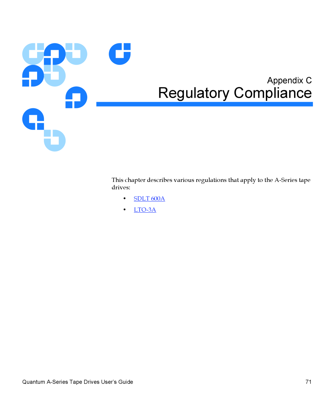 Quantum manual Regulatory Compliance, Appendix C, SDLT 600A LTO-3A, Quantum A-Series Tape Drives User’s Guide 