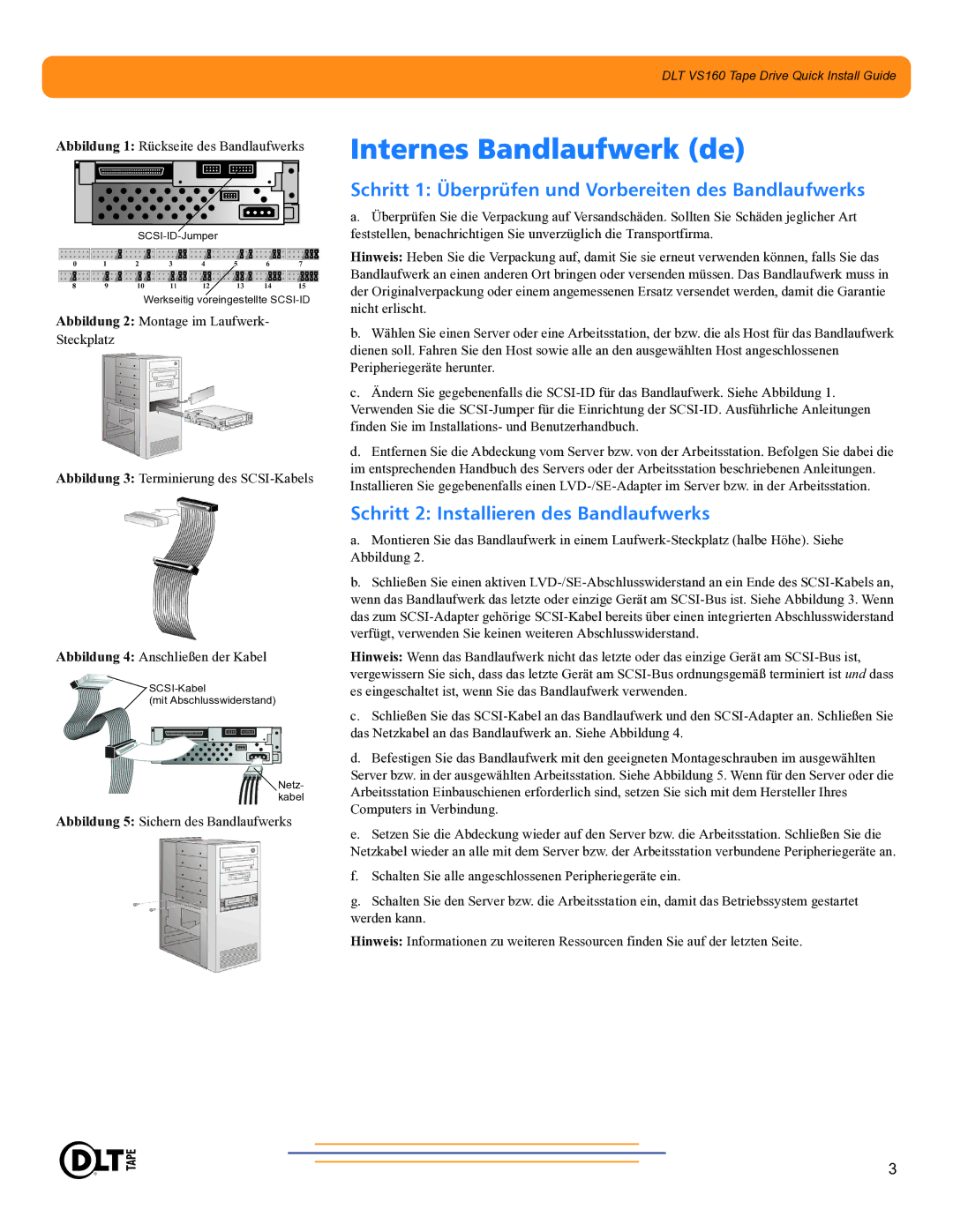 Quantum Audio DLT VS160 warranty Internes Bandlaufwerk de, Schritt 1 Überprüfen und Vorbereiten des Bandlaufwerks 