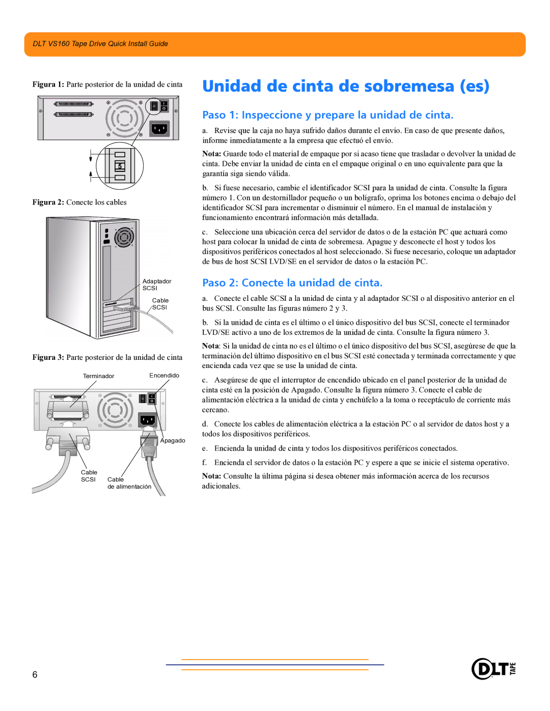 Quantum Audio DLT VS160 warranty Unidad de cinta de sobremesa es, Paso 2 Conecte la unidad de cinta 