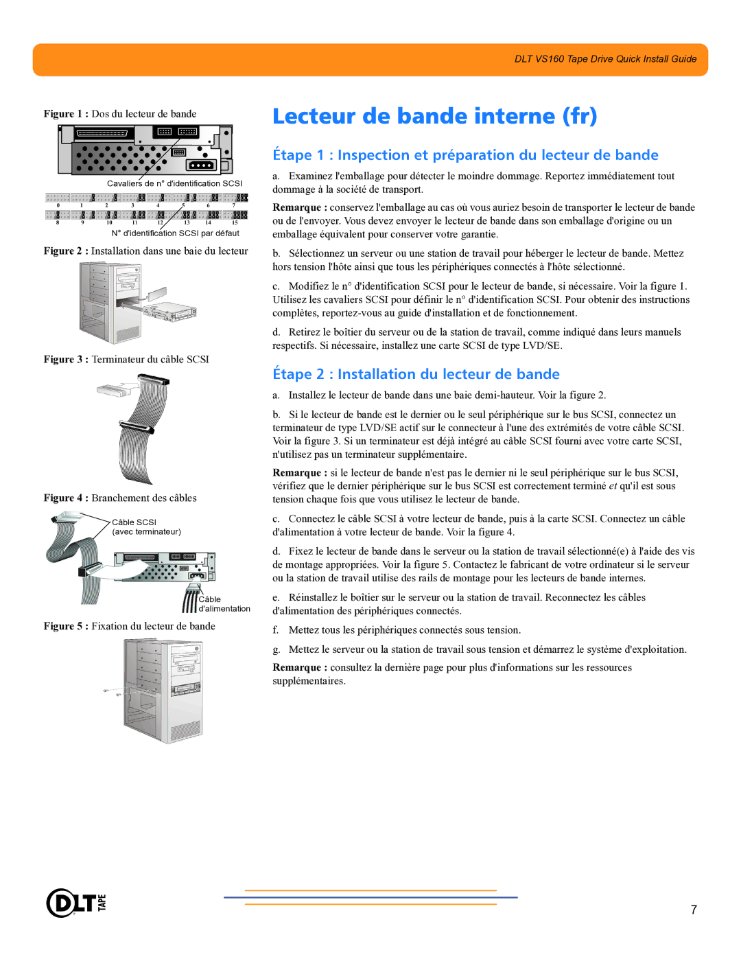 Quantum Audio DLT VS160 warranty Lecteur de bande interne fr, Étape 1 Inspection et préparation du lecteur de bande 