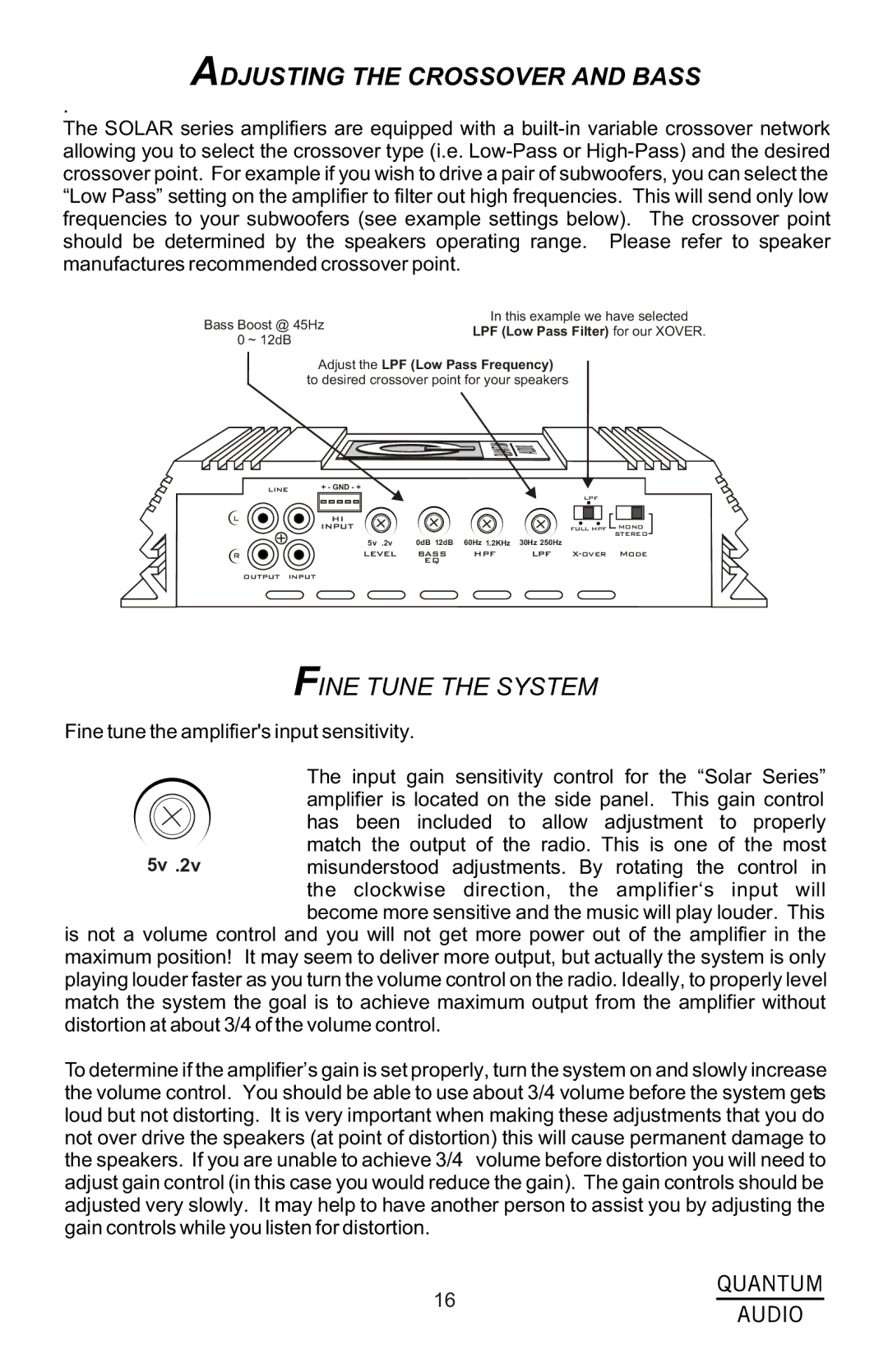 Quantum Audio QS1500D, QS2150, QS4150, QS4250, QS2250 Adjusting the Crossover and Bass, Fine Tune the System 