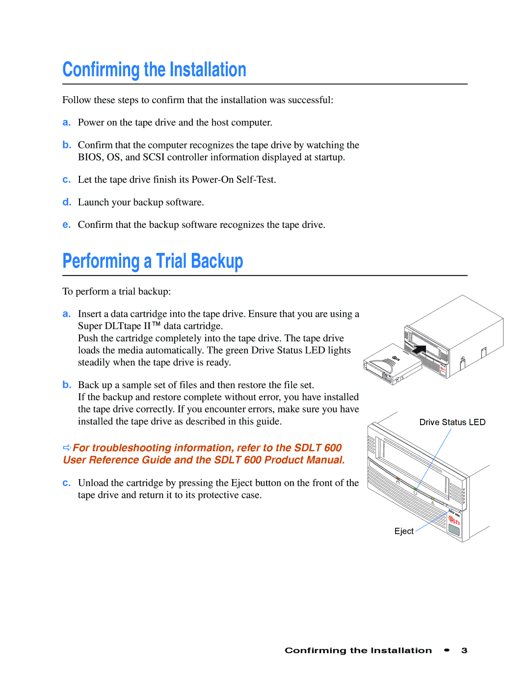 Quantum Audio SDLT 600 quick start Confirming the Installation, Performing a Trial Backup 