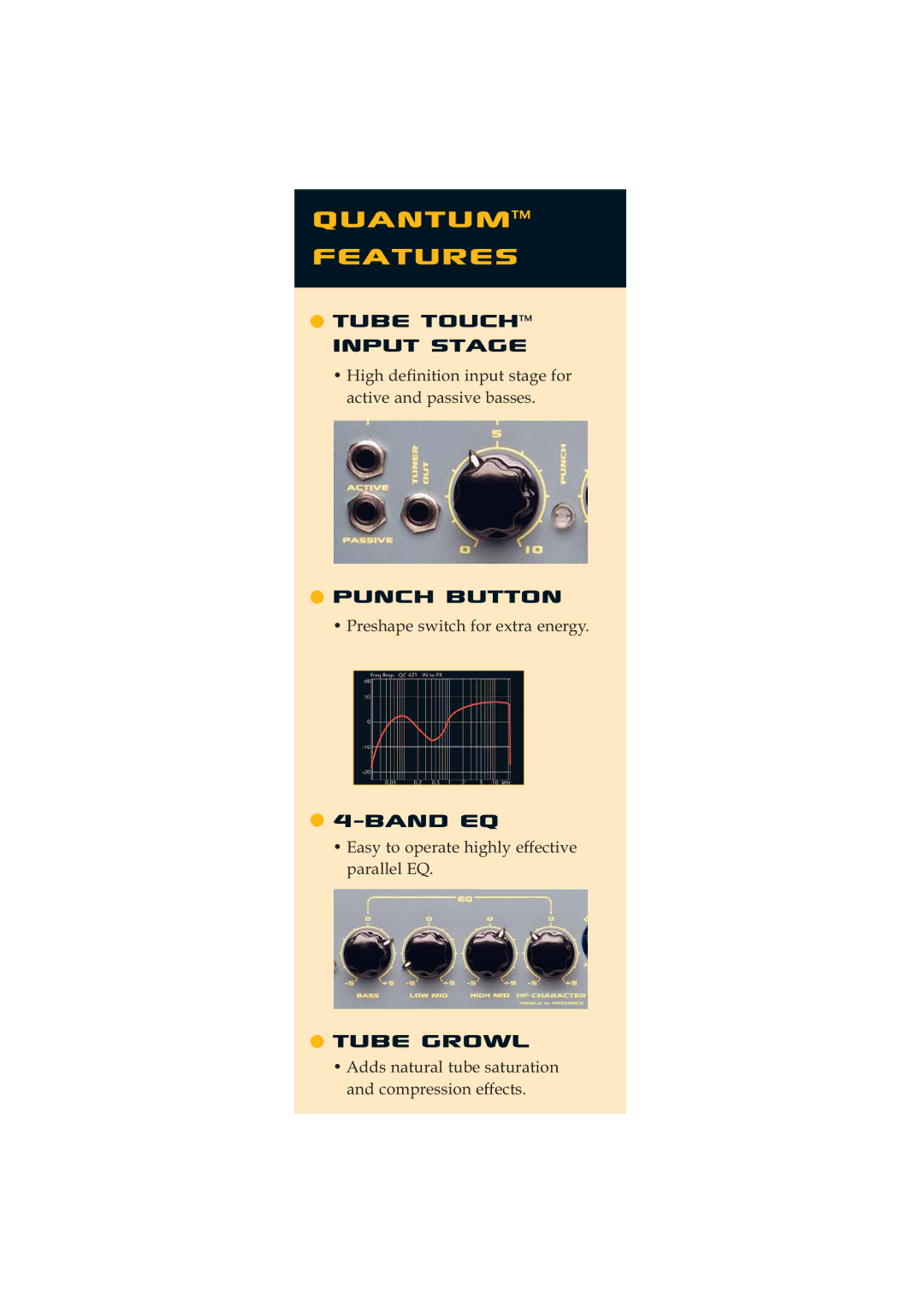 Quantum Audio Speaker manual Quantum Features, Tube TouchTM Input stage, Punch button, Band EQ, Tube growl 