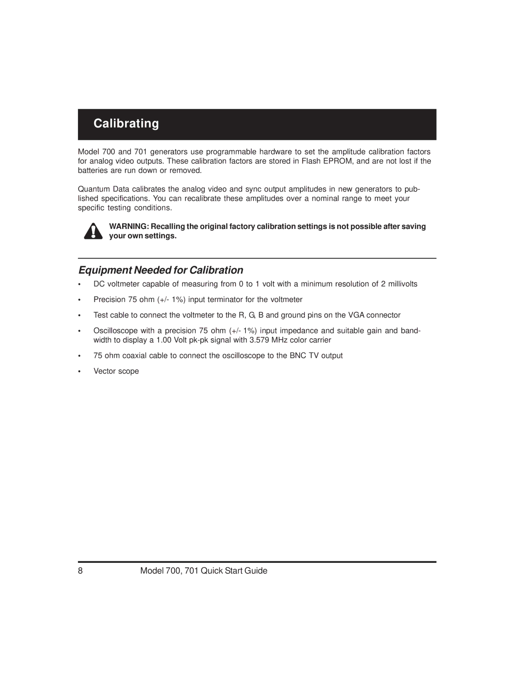 Quantum Data 700, 701 quick start Calibrating, Equipment Needed for Calibration 