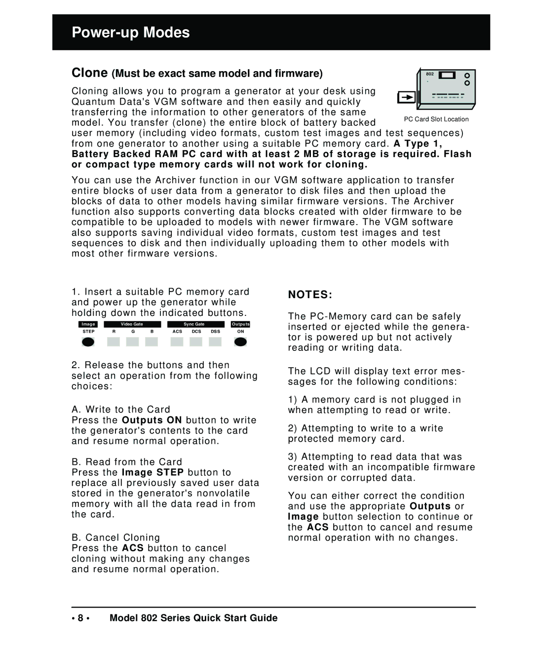 Quantum Data 802 quick start Clone Must be exact same model and firmware 