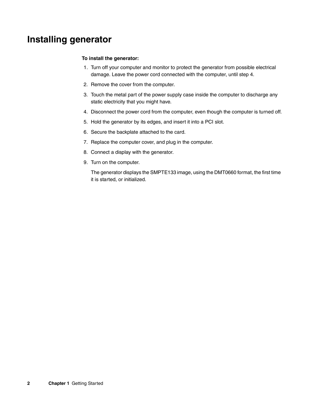 Quantum Data 802R-PCI manual Installing generator, To install the generator 