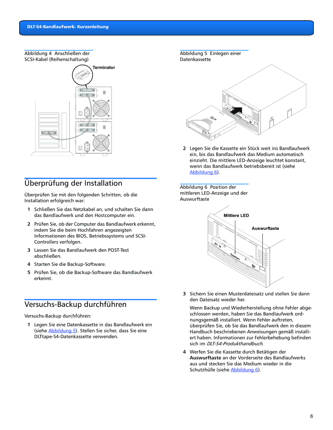 Quantum DLT-S4 quick start Überprüfung der Installation, Versuchs-Backup durchführen 