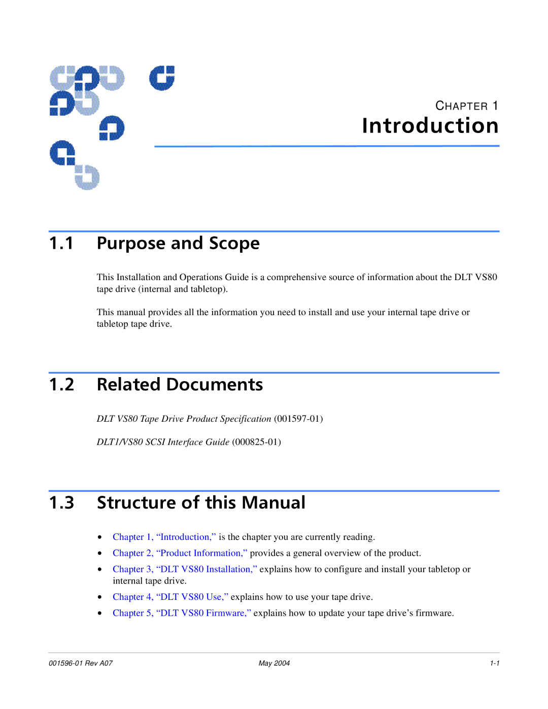 Quantum DLT VS80 manual Purpose and Scope, Related Documents, Structure of this Manual 