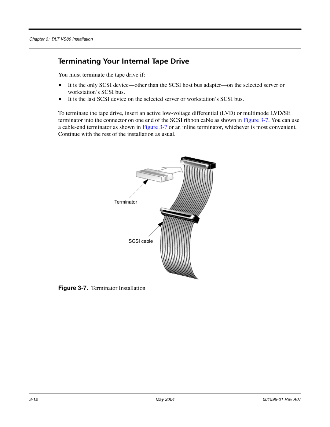 Quantum DLT VS80 manual Terminating Your Internal Tape Drive, Terminator Installation 