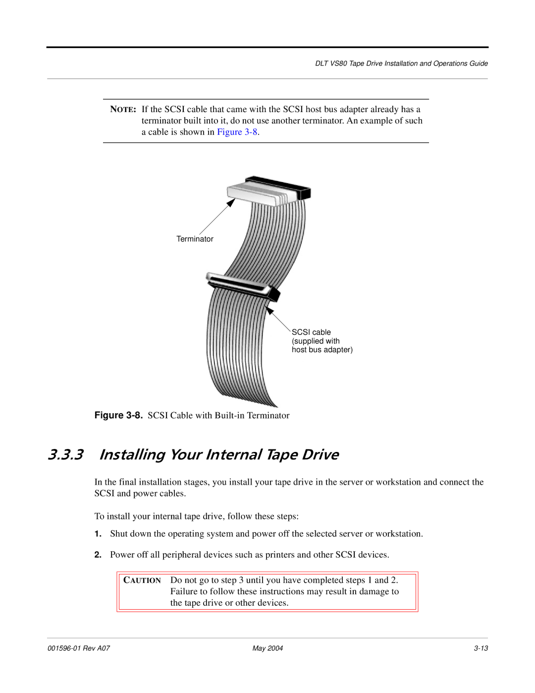 Quantum DLT VS80 manual Installing Your Internal Tape Drive, Scsi Cable with Built-in Terminator 