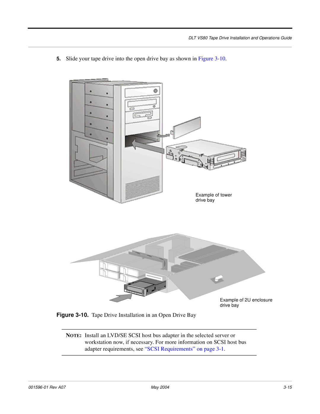 Quantum DLT VS80 manual Tape Drive Installation in an Open Drive Bay 