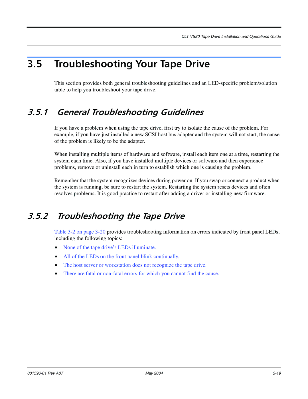 Quantum DLT VS80 manual Troubleshooting Your Tape Drive, General Troubleshooting Guidelines, Troubleshooting the Tape Drive 