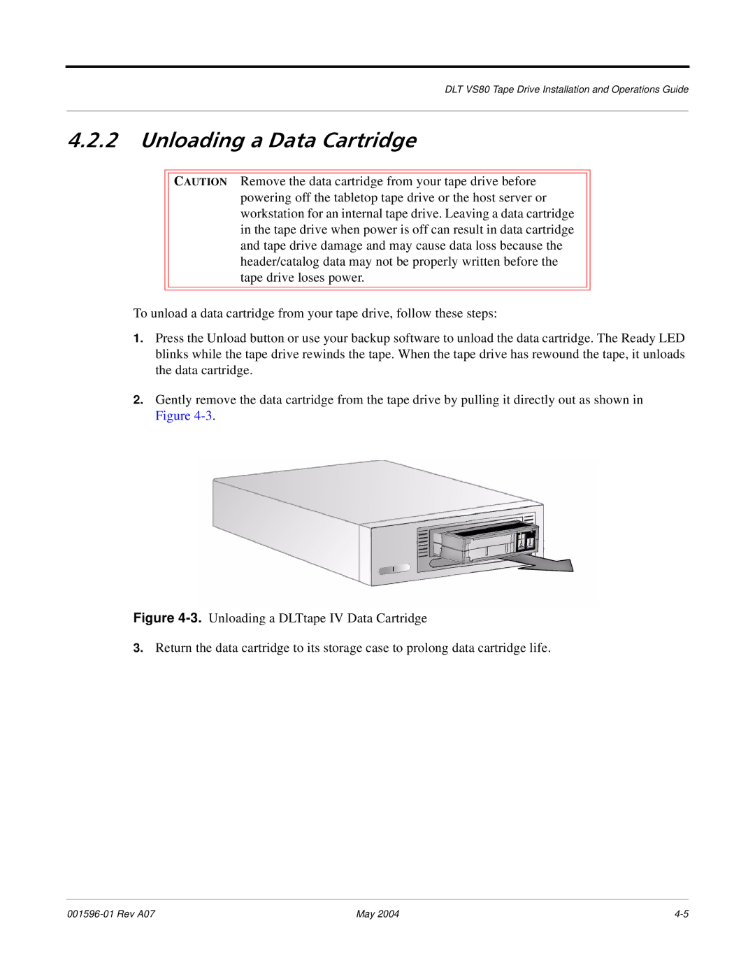 Quantum DLT VS80 manual Unloading a Data Cartridge 