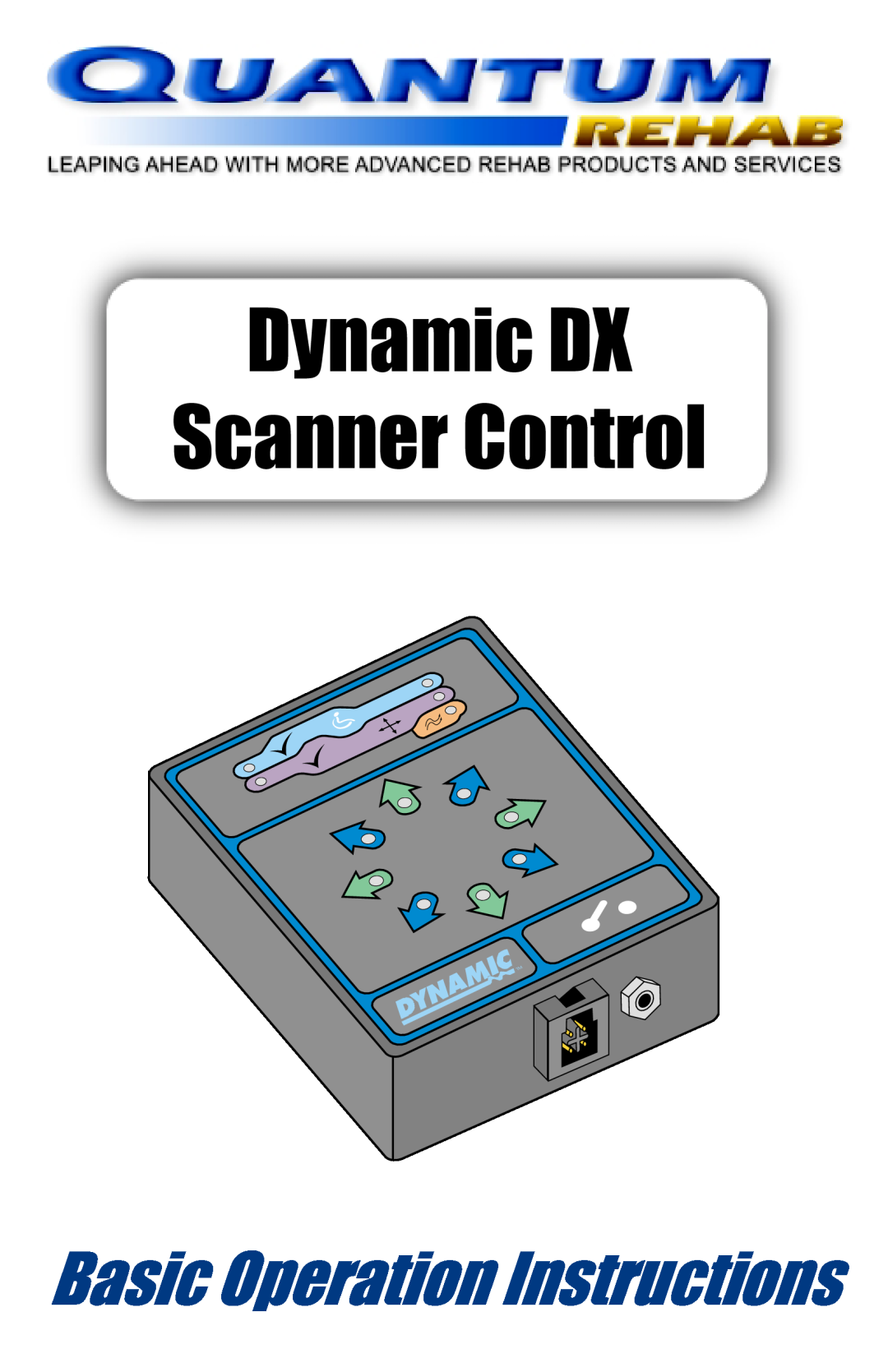 Quantum manual Dynamic DX Scanner Control, Basic Operation Instructions 