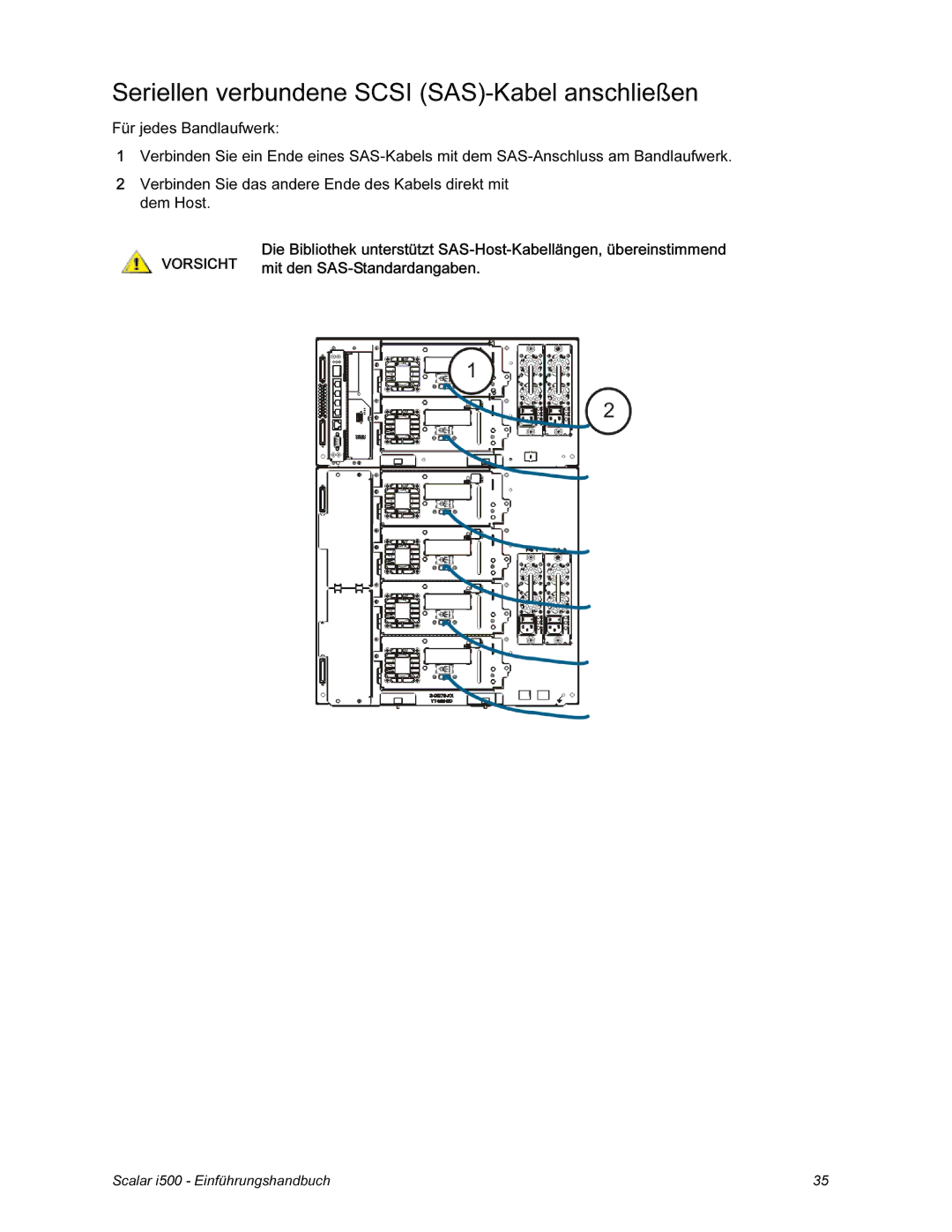 Quantum i500 manual Seriellen verbundene Scsi SAS-Kabel anschließen 