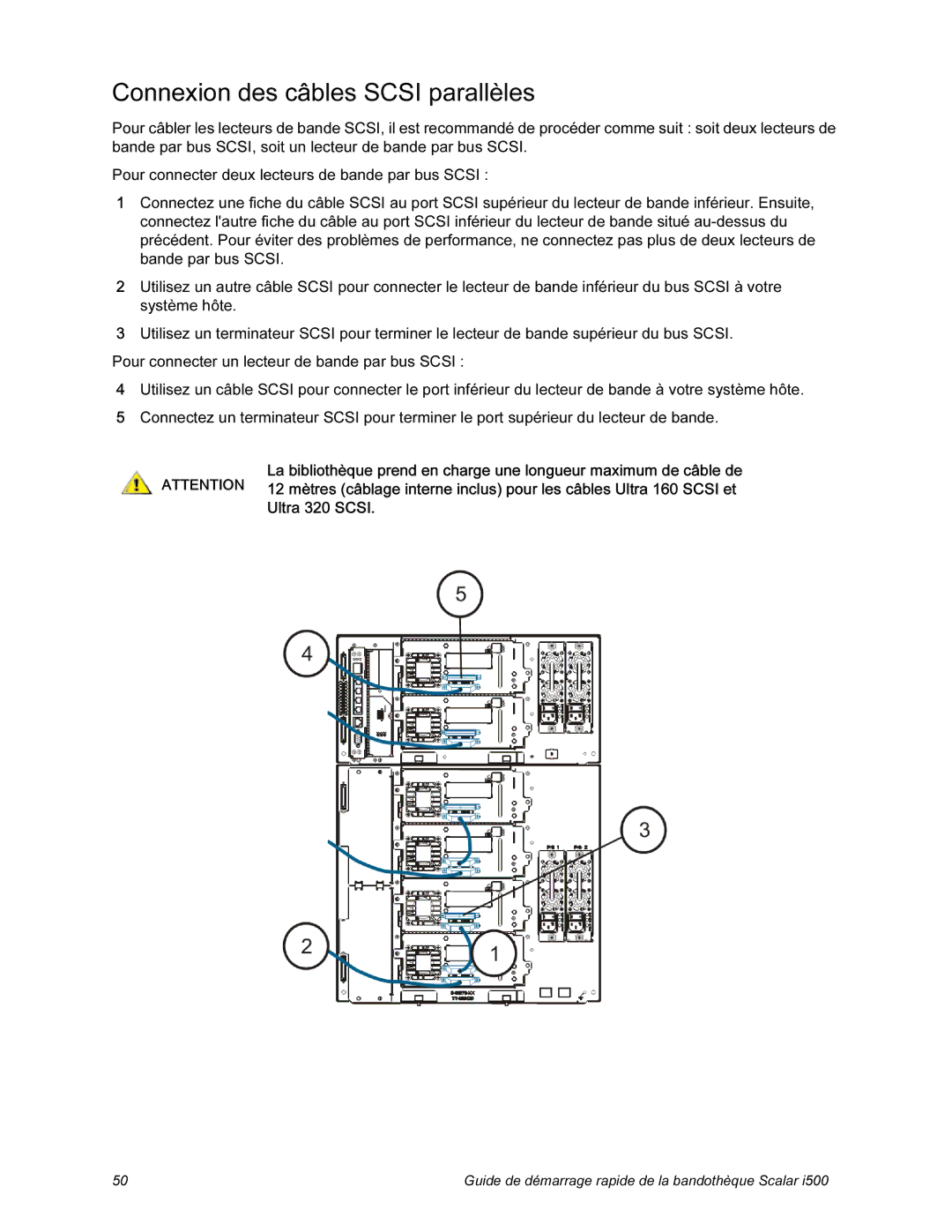 Quantum i500 manual Connexion des câbles Scsi parallèles 