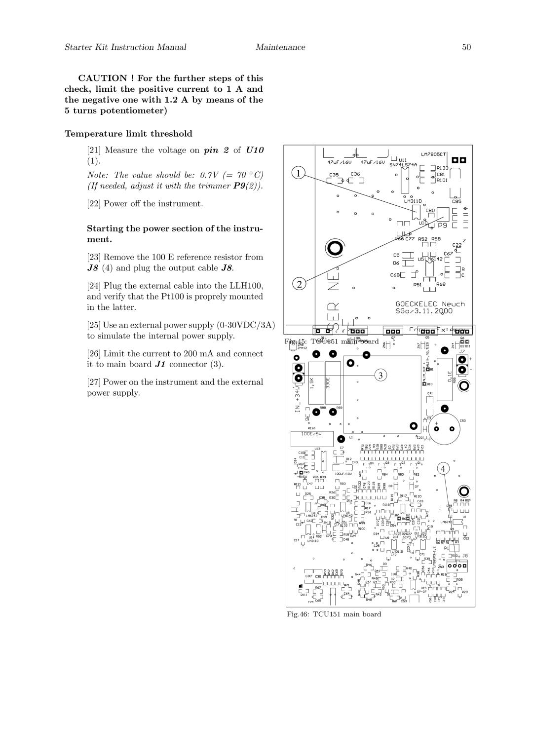 Quantum Instruments Cascade Laser Starter Kit manual 7V = 70 C If needed, adjust it with the trimmer P92 