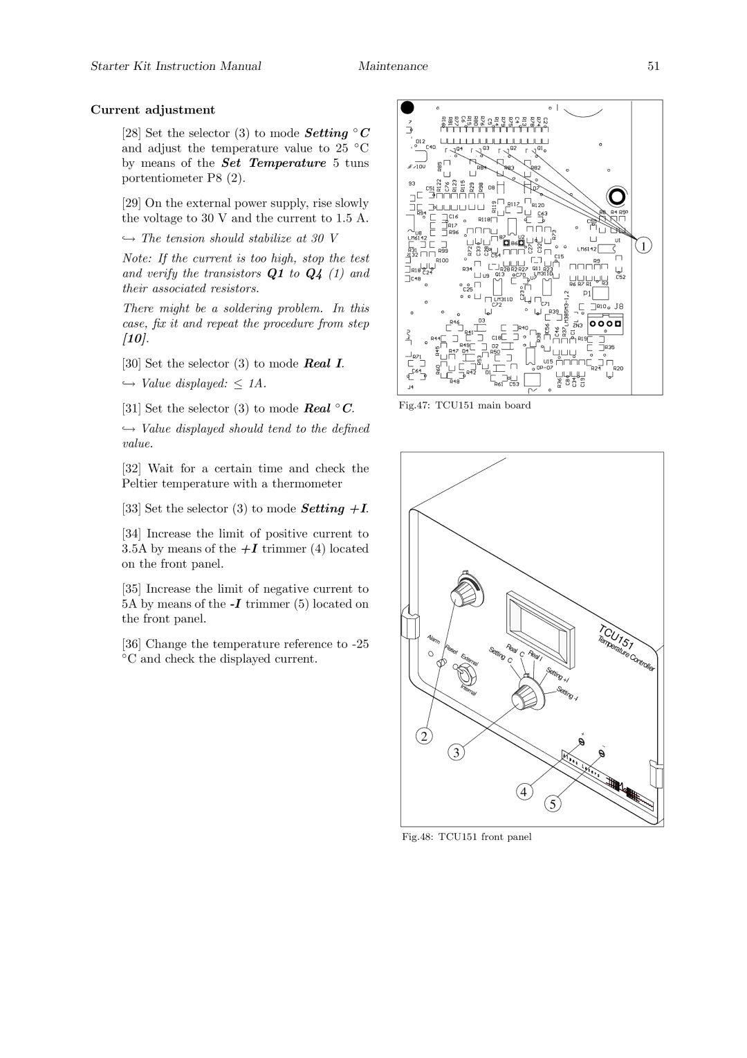 Quantum Instruments Cascade Laser Starter Kit manual Current adjustment, → Value displayed ≤ 1A 