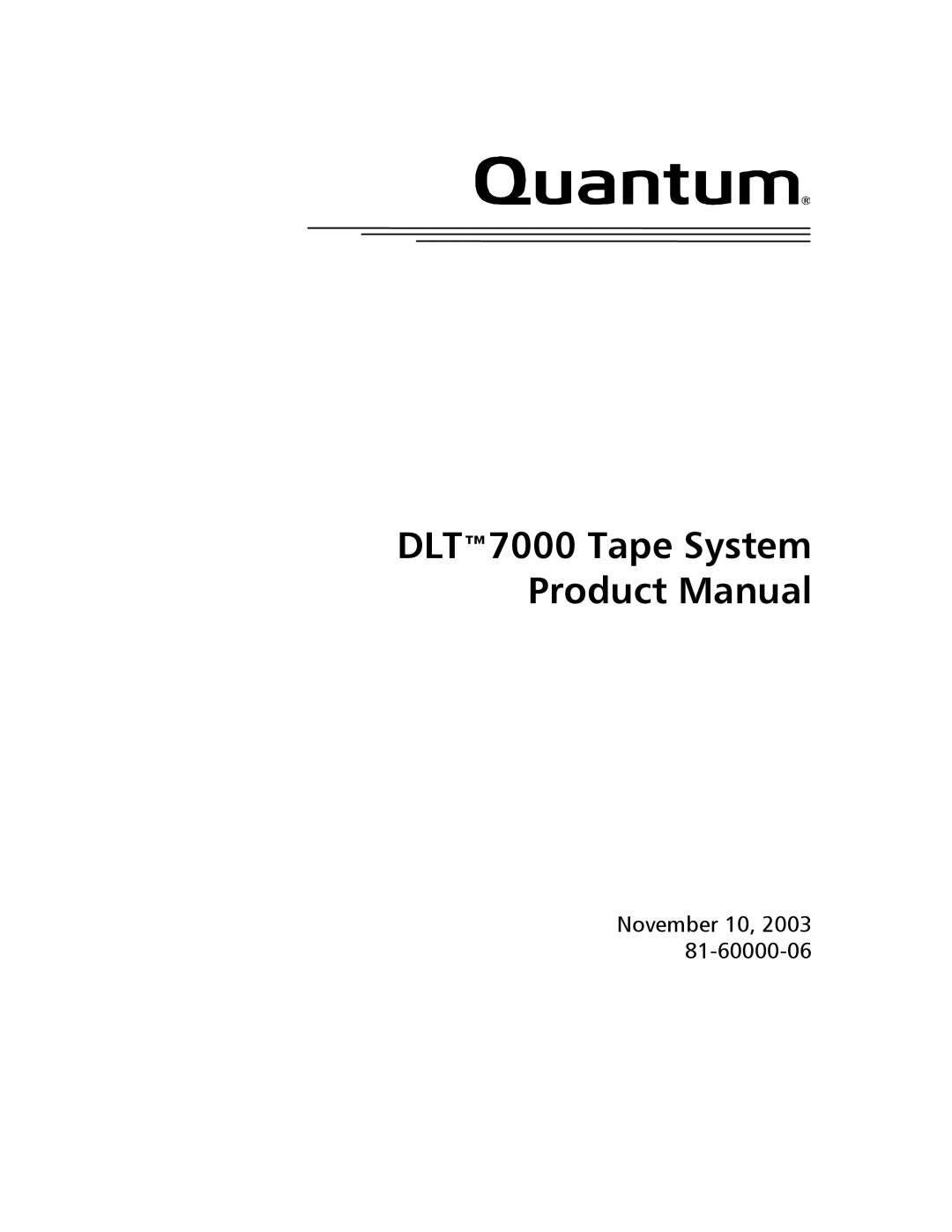 Quantum Instruments DLT 7000 manual DLT7000 Tape System Product Manual 